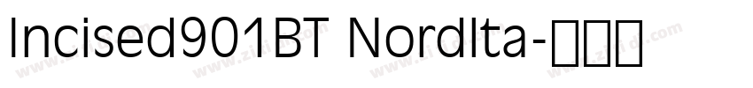 Incised901BT Nordlta字体转换